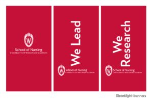 Media Solutions; Graphic Design; University of Wisconsin; School of Medicine and Public Health; UW-Madison, Banner, School of Nursing